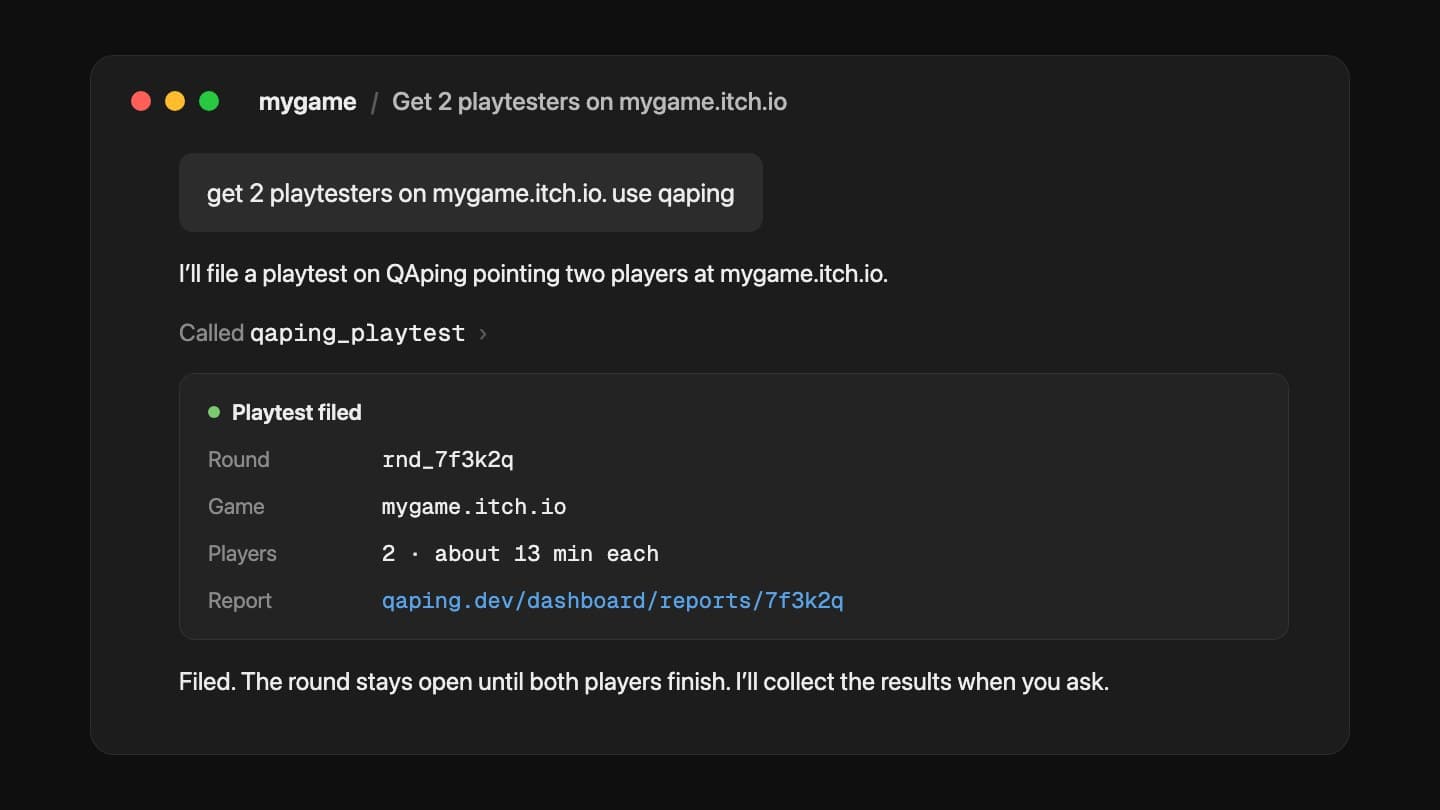 A coding agent session: the developer asks for two playtesters on mygame.itch.io, and the agent files the playtest and shows a receipt with the round ID and report link.